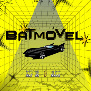 BATMÓVEL (Explicit)