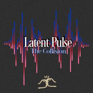 Latent Pulse