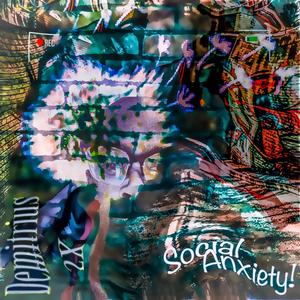 SocialAnxiety! (Explicit)