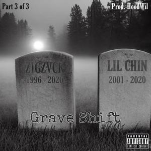 Grave Shift (feat. Lil Chin) (Explicit)