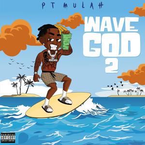 Wave God 2 (Explicit)