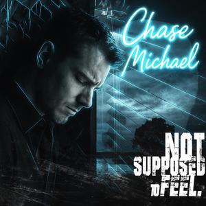 Not Supposed To Feel.