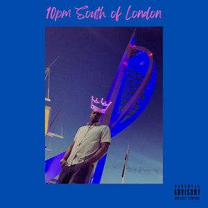 10pm South of London (Explicit)