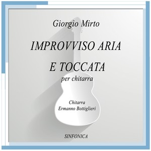 Mirto: Improvviso Aria e Toccata