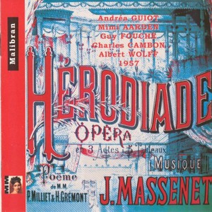 Jules Massenet : Hérodiade (Opéra 1957)