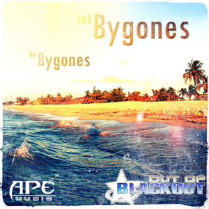 Let Bygones Be Bygones (Singiel)