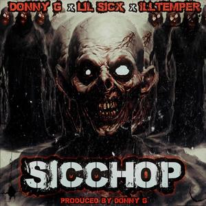 Sicchop (feat. Lil Sicx & ILLtemper) [Explicit]