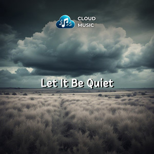 Let It Be Quiet