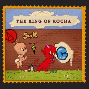 THE KING OF ROCHA (Explicit)