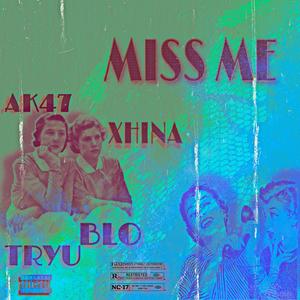 Miss Me (Explicit)