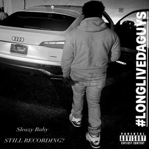 STILL RECORDING? (Explicit)