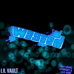 Wasted
