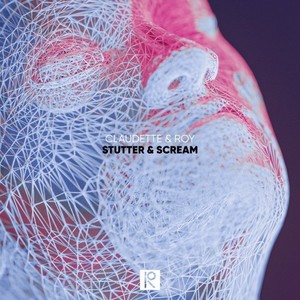 Stutter & Scream
