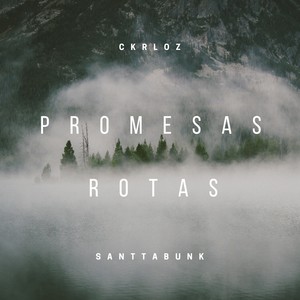 Promesas Rotas (Explicit)