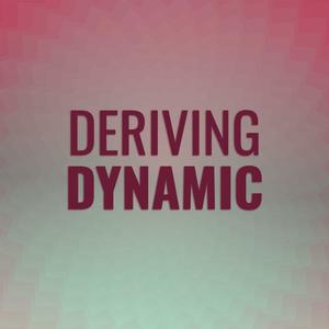 Deriving Dynamic