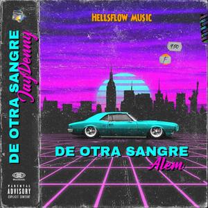 De otra sangre (feat. JayDenny)