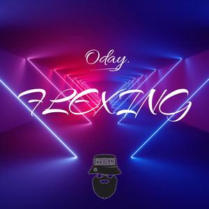 Flexing(feat. Oday) (Explicit)