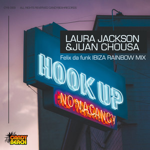 Hook Up (Felix Da Funk Ibiza Rainbow Mix)