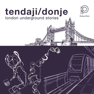 Tendaji Donje - London Underground Stories