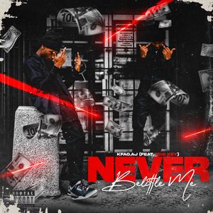 Never Belittle Me (feat. FSG Key) (Explicit)