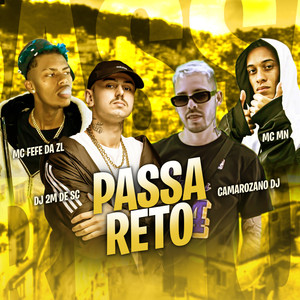 Passa Reto (Explicit)