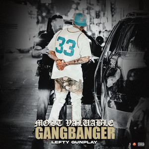 Most Valuable Gangbanger (Explicit)