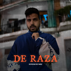 De Raza (Explicit)