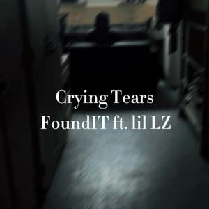 Crying Tears (feat. Lil LZe) [Explicit]