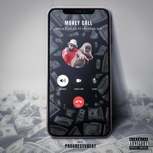 Money call(feat. Trusted SLK) (Explicit)