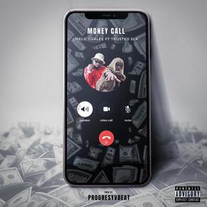 Money call (feat. Trusted SLK) [Explicit]