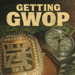 Getting Gwop (feat. Luh Shad100) (Radio Edit|Explicit)
