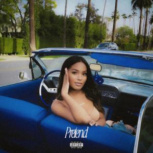 Pretend (Explicit)