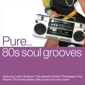 Pure... '80s Soul Grooves