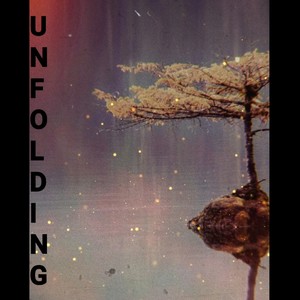 Unfolding (feat. Mist one & June_) [Explicit]