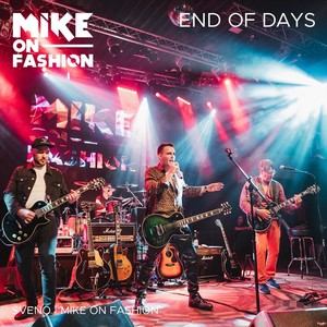 End of Days (feat. Mike on Fashion)