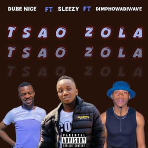 Tsao zola (feat. Dube nice x Dimphowadiwave) (Remix)