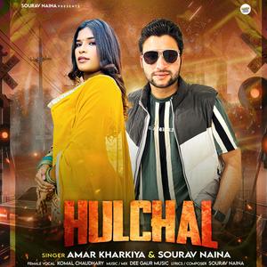 Hulchal (feat Amar Kharkiya ) [Explicit]