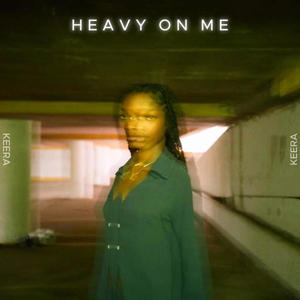 Heavy On Me (Explicit)