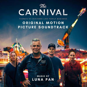 The Carnival (Original Motion Picture Soundtrack) [Explicit]