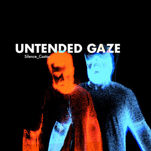 Untended Gaze