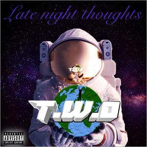 Late Night Thoughts (Explicit)