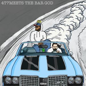4T7 Meets the Bar God (Explicit)