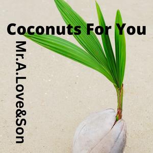 Coconuts For You (feat. Kid Ocean)