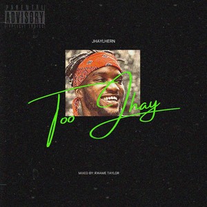 Too Jhay (Explicit)