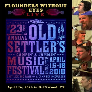 Live At Old Settler's Music Festival: April 16, 2010