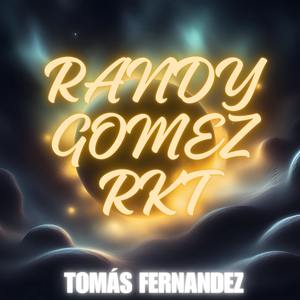 Randy Gomez Rkt (Explicit)