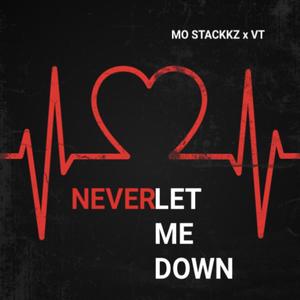 Never Let Me Down (Explicit)