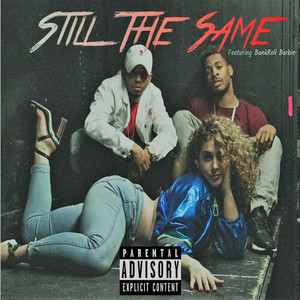 Still the Same (Explicit)