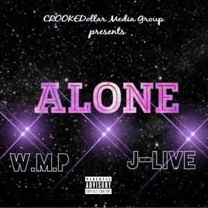 Alone (feat. J Live)