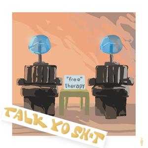Talk Yo Shit(feat. Amanda Hugginkiss) (Explicit)